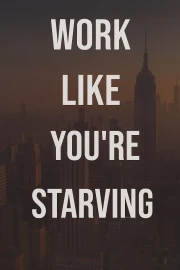 Ambition and Tenacity: Awaken Your Hunger and Drive