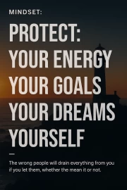 Protect Your Dreams: Energy, Focus, Priorities