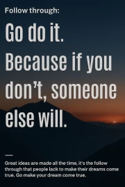 Dream in Action: Make It Happen Before It's Too Late