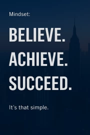 Believe. Achieve. Succeed: Motivation for Every Day