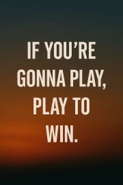 Play to Win: Intensity and Drive for Success