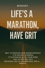 Life is a Marathon: Tenacity and Perseverance on the Path to Success