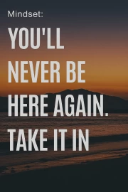 Conscious Presence: You Will Never Be Here Again