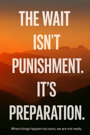 Patience and Preparedness: Time as Preparation