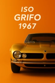Iso Grifo 1967: Legend of Automotive Design