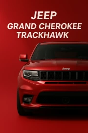 Power and Speed: Jeep Grand Cherokee Trackhawk