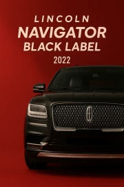 Lincoln Navigator Black Label 2022: Luxury and Power on Your Wall