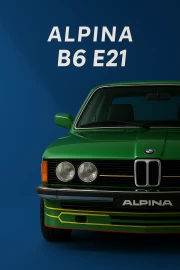 ALPINA B6 E21: The Legend of the BMW 3 Series