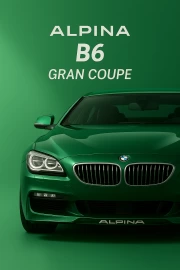 ALPINA B6 F06 Gran Coupe: Elegance and Power of the BMW 6 Series
