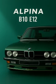 Legend on the Road: ALPINA B10 E12 BMW 5 Series